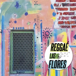 Reggaé las Flores (Explicit)