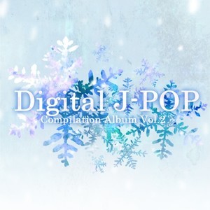 Digital J-POP Compilation Vol.2