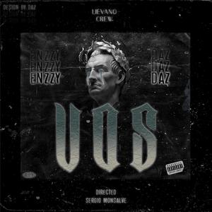 VOS (feat. DAZ) [Explicit]