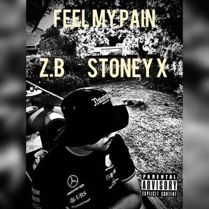 Feel My Pain (feat. Stoney X) [Explicit]