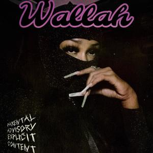 Wallah (Explicit)