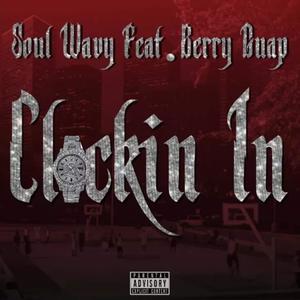 Clockin' In (feat. BerryGuap) (Explicit)