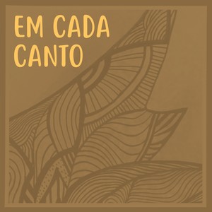 Em Cada Canto