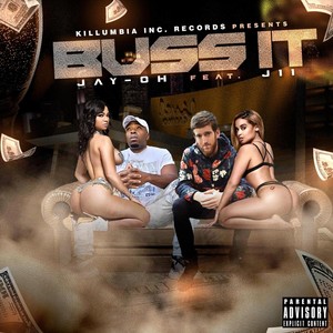 Buss It (feat. J11) (Explicit)