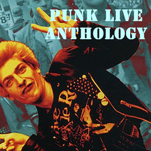 Punk Live Anthology (Explicit)