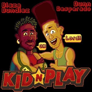 Kid N' Play (Explicit)