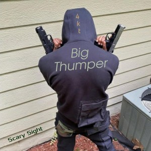 Big Thumper(Scary Sight) (Explicit)