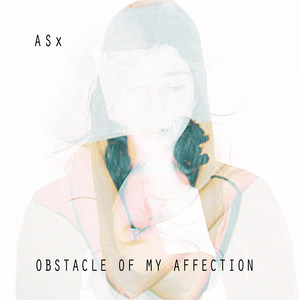 Obstacle Of My Affection