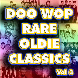 Dop Wop Rare Oldie Classics Vol 3