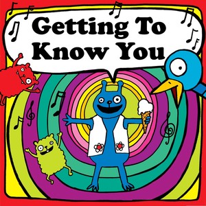 Getting To Know You