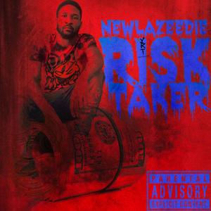 Risk Taker (Explicit)