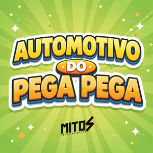 Automotivo Do Pega Pega (Explicit)