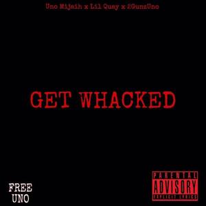 Get Whacked (Explicit)