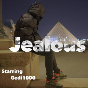 Jealous (Explicit)