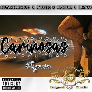 CARIÑOSAS (feat. Pmk Reyc, Michel MP & Ed War) (REYNOSA) (Explicit)