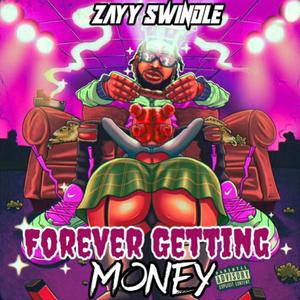 Forever Getting Money (Explicit)