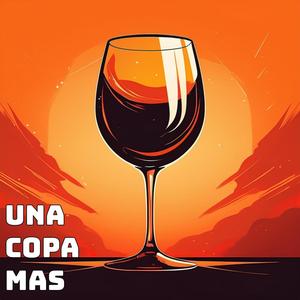 Una copa mas (feat. Alex Andrade)