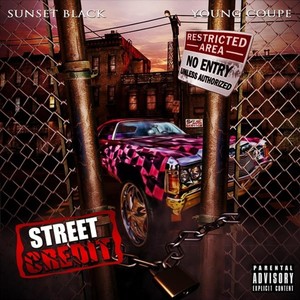 Street Credit (feat. Young Coupe) [Explicit]