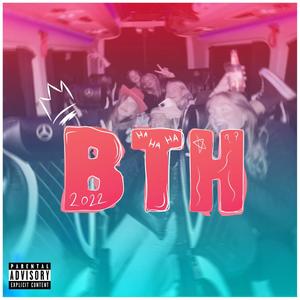 BTH 2022 (Hjemmesnack) [Explicit]