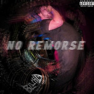 No Remorse (Explicit)