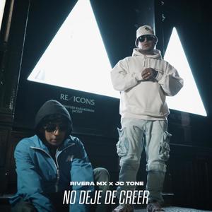 NO DEJE DE CREER (feat. JC TONE)