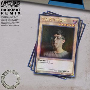 Adventure - DarkMat Remix (DarkMat Remix)