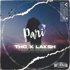 THC-PARI (feat. Laksh Beats) [Explicit]