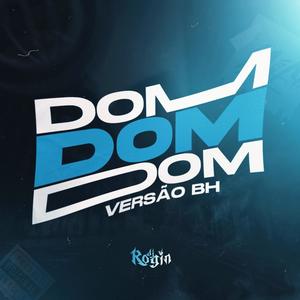 DOM DOM DOM VERSÃO BH (Explicit)