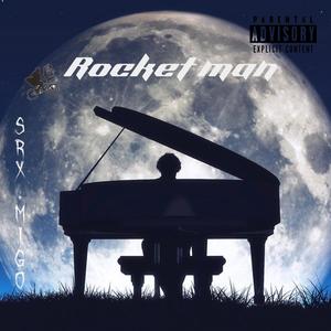 Rocket Man (Explicit)