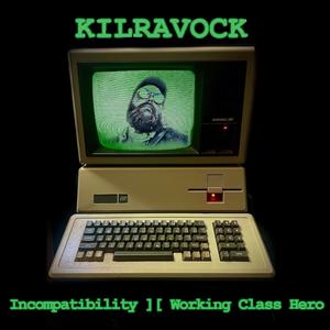 Incompatibility / Working Class Hero (Explicit)