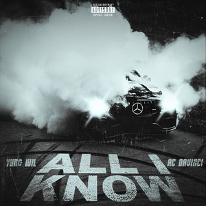 All I Know (Explicit)