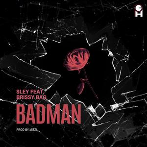 Badman (feat. Brissy Bag) (Explicit)