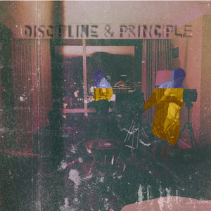 Discipline & Principle (Original Song)