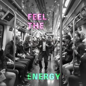 Feel the Energy