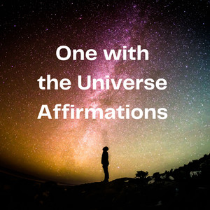 One With the Universe Affirmations