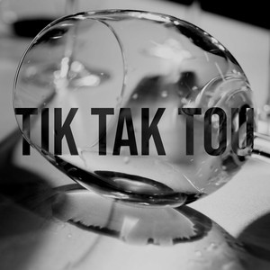 TIK TAK TOU (Explicit)