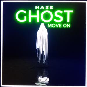 Ghost (move on) [Explicit]