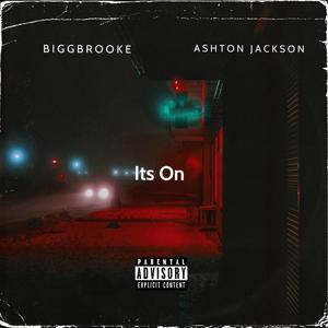 Its On (feat. Ashton Jackson)