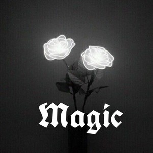 Magic (Explicit)