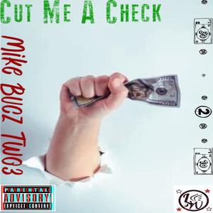 Cut Me A Check (Explicit)