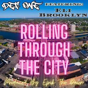 Rolling Through the City (feat. Eli Brooklyn) (Explicit)