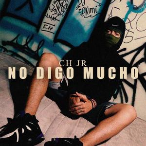 No digo mucho (Explicit)