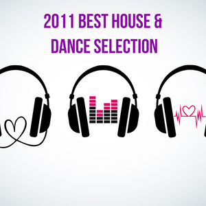 2011 BEST HOUSE & DANCE SELECTION