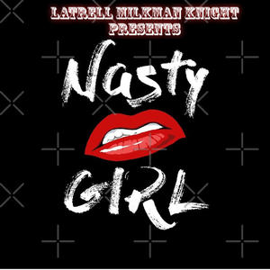 Nasty girl