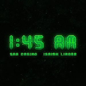 1:45 (feat. Isaiah Linder) [Explicit]