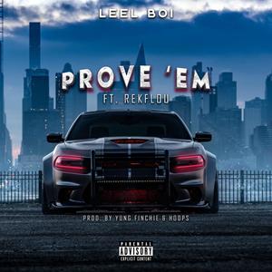 Prove 'EM (feat. RekFlou) [Explicit]