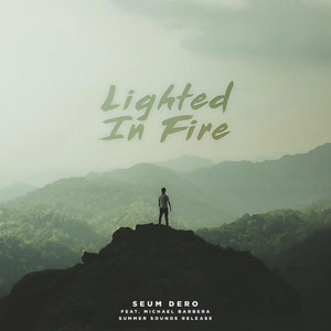 Lighted in Fire(feat. Michael Barbera)