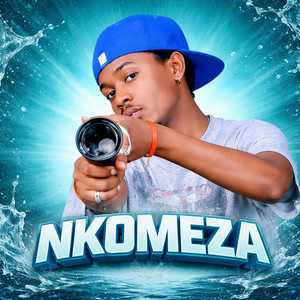 Nkomeza (Explicit)
