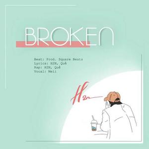 Broken (feat. Meii & Quee)