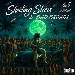 Shooting Stars & Bad Broads (feat. Kill3ill) (Explicit)